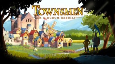 Townsmen-A Kingdom Rebuilt(Switch)感想・レビュー