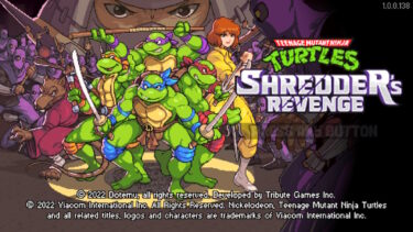 Teenage Mutant Ninja Turtles:Shredder’s Revenge(Switch)感想・レビュー